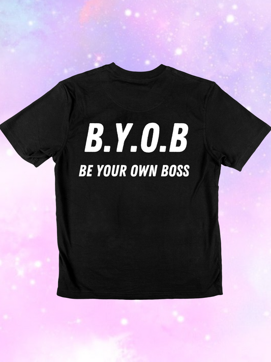 Be Your Own Boss T-Shirt