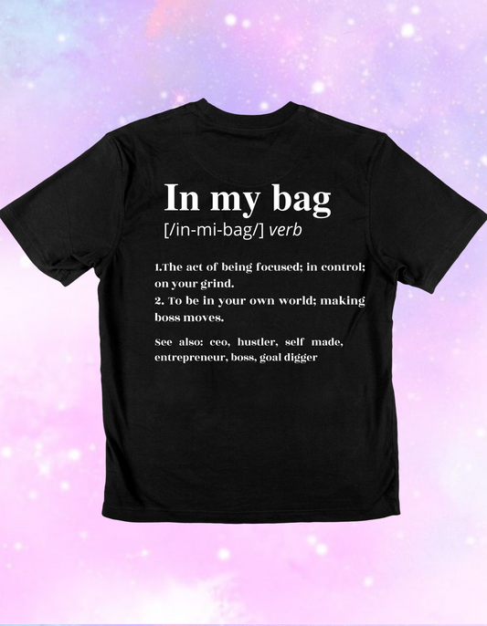 In My Bag Definition T-Shirt